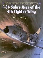 F-86 Sabre Aces of the 4th Fighter Wing