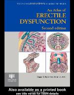 An Atlas of Erectile Dysfunction (Encyclopedia of Visual Medicine Series)