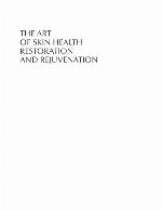 The Art of Skin Health Restoration and Rejuvenation, Second Edition