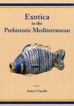 Exotica in the Prehistoric Mediterranean