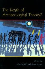 The Death of Archaeological Theory?