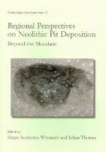Regional Perspectives on Neolithic Pit Deposition
