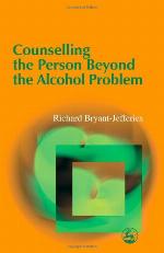 Counselling the Person Beyond the Alcohol Problem