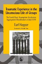 Traumatic Experience in the Unconscious Life of Groups