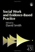 Social Work and Evidence-Based Practice