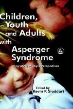 Children, Youth and Adults with Asperger Syndrome