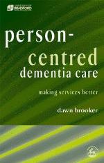 Person Centred Dementia Care Making Services Better