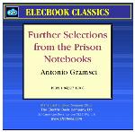 Further Selections from the Prison Notebooks