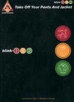Take Off Your Pants &amp; Jacket - Blink 182