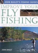 Improve Your Fly Fishing
