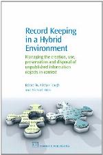 Record Keeping in a Hybrid Environment