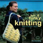 Fun And Funky Knitting