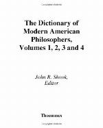 Dictionary Of Modern American Philosophers