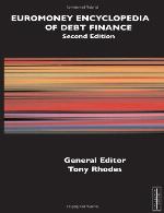 Euromoney encyclopedia of debt finance