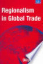 Regionalism in Global Trade