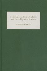 The Southern French Nobility and the Albigensian Crusade