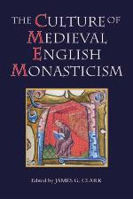 The Culture of Medieval English Monasticism