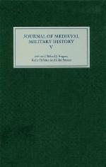 The Journal of Medieval Military History, Volume V