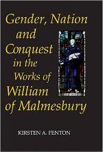 Gender, Nation and Conquest in the Works of William of Malmesbury