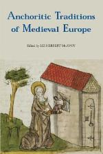 Anchoritic Traditions of Medieval Europe