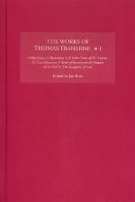 The Works of Thomas Traherne Volume I