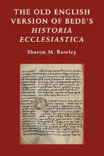 The Old English Version of Bede's Historia Ecclesiastica