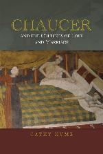 Chaucer and the Cultures of Love and Marriage