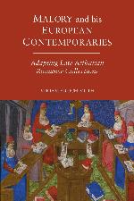 Malory and His European Contemporaries