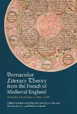Vernacular Literary Theory from the French of Medieval England