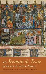 The Roman de Troie by Benoit de Sainte-Maure