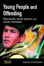 Young people and offending : education, youth justice and social inclusion