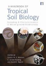 A Handbook of Tropical Soil Biology