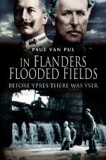 In Flanders Flooded Fields: Before Ypres There was Yser