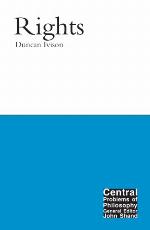 Rights (Central Problems Of Philosophy)