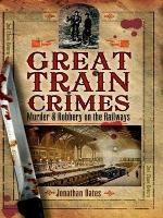 Great Train Crimes
