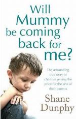 Will Mummy Be Coming Back For Me