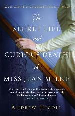 The Secret Life and Curious Death of Miss Jean Milne