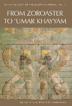 An Anthology of Philosophy in Persia, Volume 1