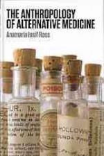 The Anthropology of Alternative Medicine