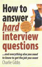 How to Answer Hard Interview Questions