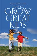 How to Grow Great Kids
