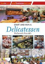 Start And Run A Delicatessen (Small Business Starters Series)
