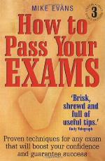 How to Pass Your Exams, 3rd Edition
