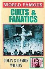 World Famous Cults And Fanatics