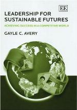 Leadership for sustainable futures : achieving success in a competitive world