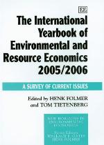 The International Yearbook of Environmental and Resource Economics 2005/06