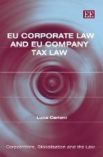 Eu Corporate Law And Eu Company Tax Law (Corporations, Globalisation And The Law)