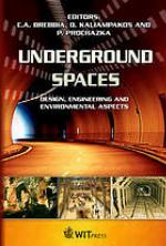 Underground spaces : design, engineering and environmental aspects