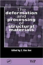 The deformation and processing of structural materials
