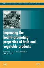Improving the Health-Promoting Properties of Fruit and Vegetable Products